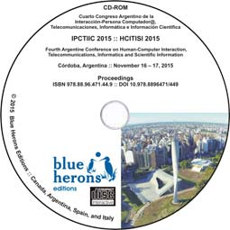 Academic CD Proceedings: IPCTIIC 2014 :: HCITISI 2015  (Córdoba, Argentina) :: ISBN 978.88.96.471.44.9 :: DOI 10.978.8896471/449